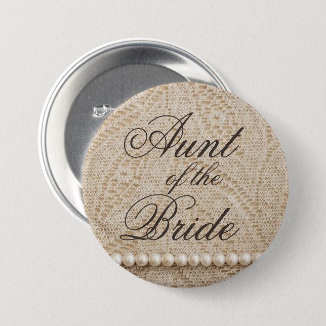 Aunt of the Bride with Lace and Pearls  3 Inch Round Button (Front & Back)