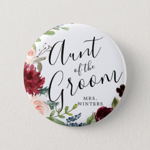 Aunt of the Groom   Burgundy Bouquet Wedding 2 Inch Round Button