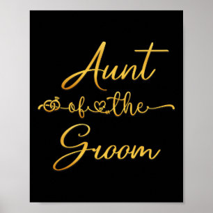 Aunt Of The Groom Wedding Party Idea For Her Poster
