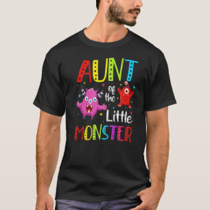Aunt of The Little Monster Auntie Girls Women 1st T-Shirt