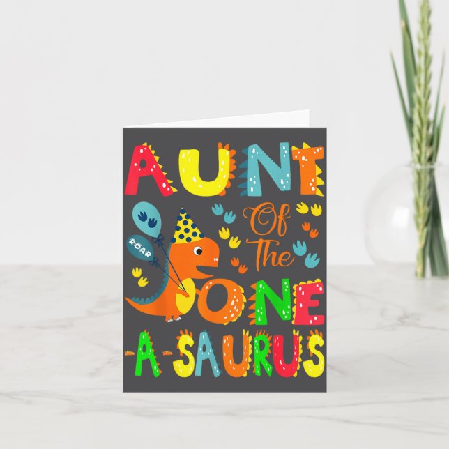 Aunt Of The One-a-saurus 1st Birthday Boy Dinosaur Card (Front)