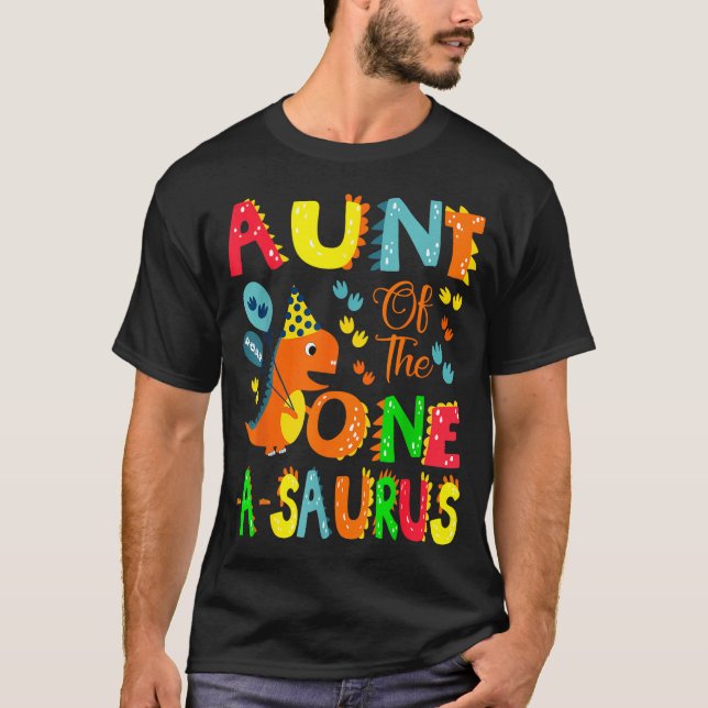 Aunt Of The One-a-saurus 1st Birthday Boy Dinosaur T-Shirt (Front)