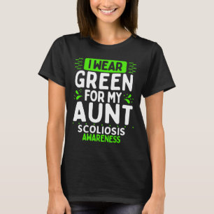 Aunt Scoliosis Awareness Warrior Green Ribbon T-Shirt