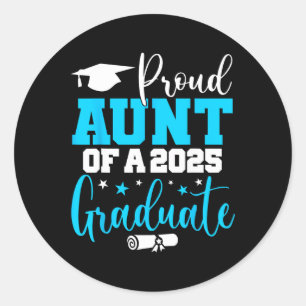 Aunt Senior 2025 Proud Aunt Of A Cl Of 2025 Gradua Classic Round Sticker