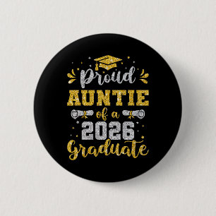 Aunt Senior 2026 Proud Auntie Of A Cl Of 2026 Grad 2 Inch Round Button