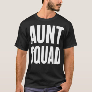 Aunt Squad funny auntie womens humour - T-Shirt