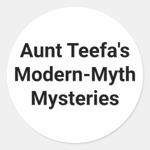 Aunt Teefa Mysteries Jeff Hankamer Artjunkhaus Fun Classic Round Sticker