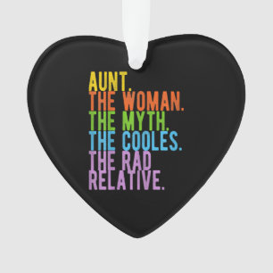 Aunt The Woman The Myth The Coolest Gift Ornament