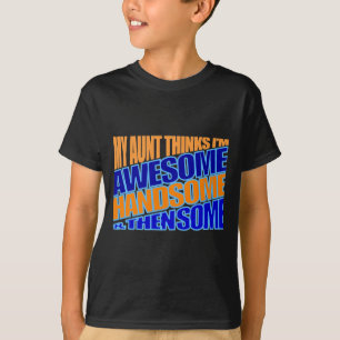 aunt thinks nephew is awesome T-Shirt