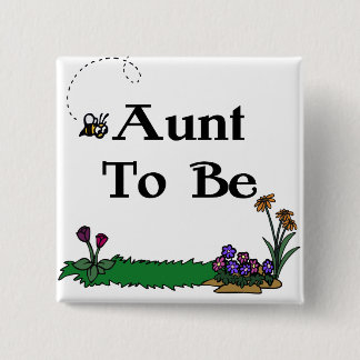 Aunt To Be 2 Inch Square Button