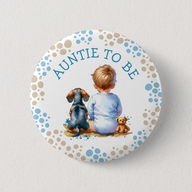 Aunt to be | Baby and Dachshund Baby Shower 2 Inch Round Button (Front)