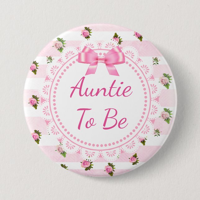 Aunt to Be Baby Shower Button Pink Roses (Front)