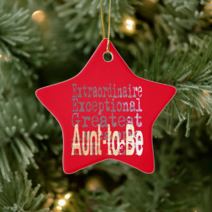 Aunt-To-Be Extraordinaire Ceramic Ornament