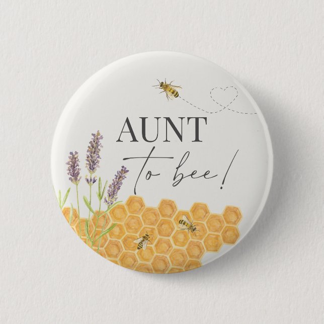 Aunt to bee, honey bee button for baby shower (Front)
