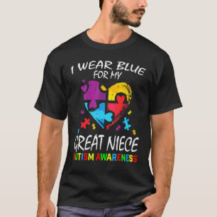 Aunt Uncle I Wear Blue For My Great Niece Autism A T-Shirt