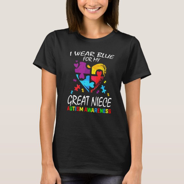 Aunt Uncle I Wear Blue For My Great Niece Autism A T-Shirt (Front)
