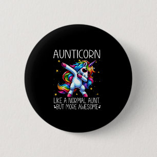 Aunticorn Like Normal Aunt But More Awesome Dabbin 2 Inch Round Button