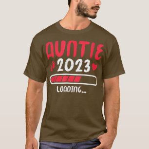 Auntie 2023 loading Pregnancy Reveal Soon to be Au T-Shirt
