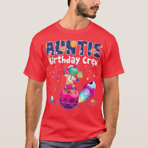 Auntie Birthday Crew Outer Space Birthday Family T T-Shirt