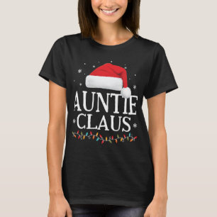 Auntie Claus Christmas Family Matching Pajama Sant T-Shirt