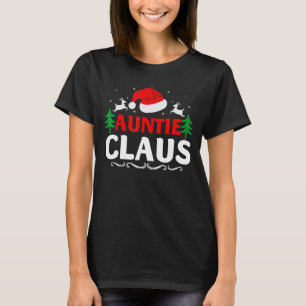 Auntie Claus Santa Christmas Matching Family Pajam T-Shirt