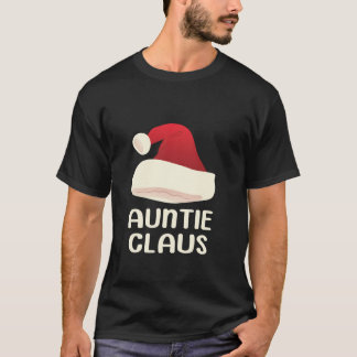 Auntie Claus Santa Christmas Matching Pyjamas Aunt T-Shirt