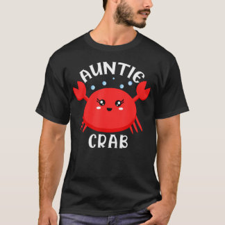 Auntie Crab Ocean Animal Crab Zodiac Funny T-Shirt