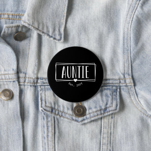 Auntie Est. Custom Aunt established New Aunt Gifts 3 Inch Round Button