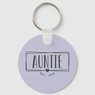 Auntie Est. Custom Aunt established New Aunt Gifts Keychain