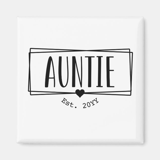 Auntie Est. Custom Aunt established New Aunt Gifts Magnet (Front)