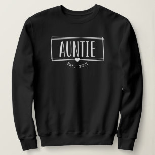 Auntie Est. Custom Aunt established New Aunt Gifts Sweatshirt