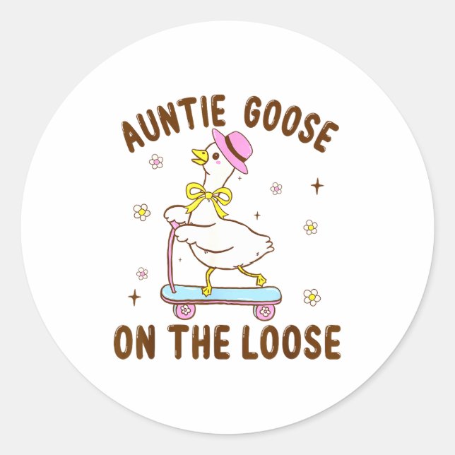 Auntie Goose On The Loose Funny Birthday Matching  Classic Round Sticker (Front)