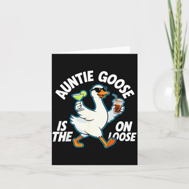 Auntie Goose On The Loose Funny Drinking Gift  Card (Front)