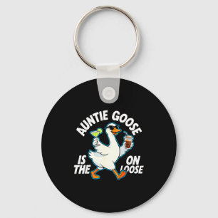 Auntie Goose On The Loose Funny Drinking Gift  Keychain