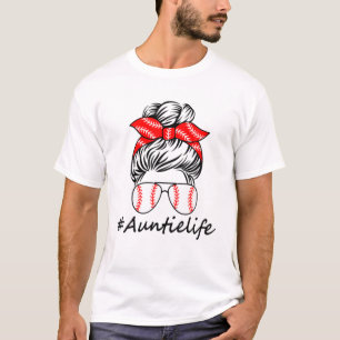 Auntie Life Baseball Auntie Life Messy Bun Funny M T-Shirt