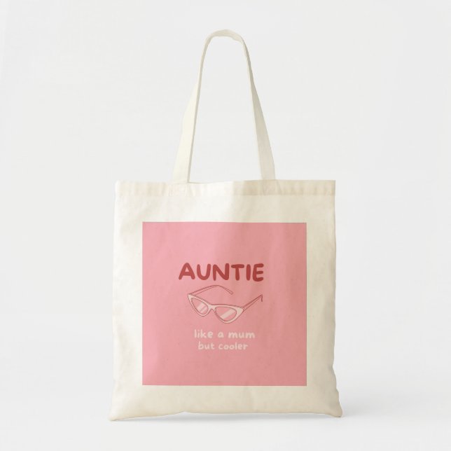 'Auntie - like a mom but cooler' tote bag (Front)