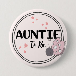 Auntie love to be 3 inch round button