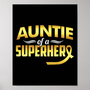 Auntie Of A Superhero Childhood Cancer Awareness  Poster