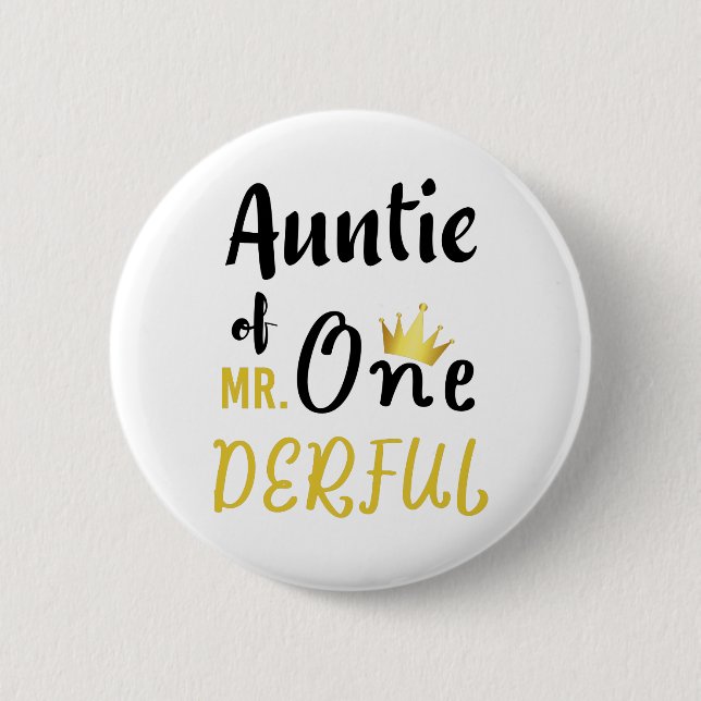 Auntie of MR Onederful Funny 1st Birthday T-Shirt 2 Inch Round Button (Front)