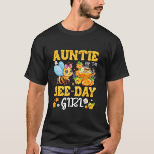 Auntie Of The Bee Day Girl Birthday Party Bee Love T-Shirt