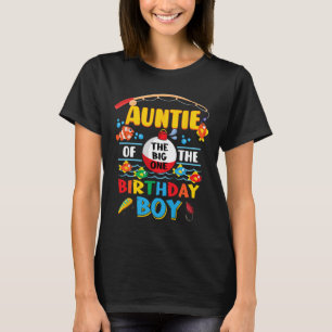 Auntie Of The Big One Fishing 1st Birthday Ofishal T-Shirt