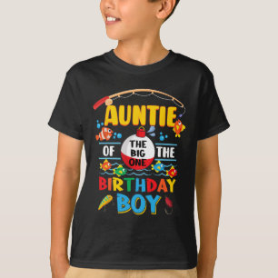 Auntie Of The Big One Fishing 1st Birthday Ofishal T-Shirt