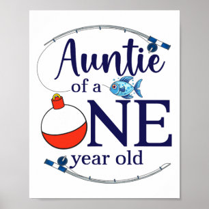 Auntie Of The Big One Fishing Boy First Birthday O Poster