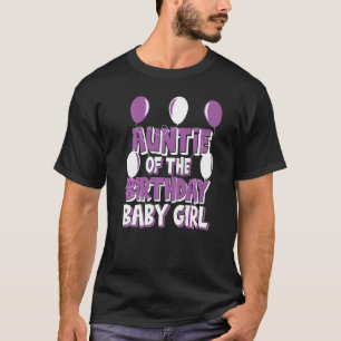 Auntie Of The Birthday Baby Girl Toddler Party T-Shirt