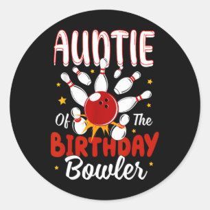 Auntie Of The Birthday Bowler Kid Bowling Party Ce Classic Round Sticker