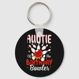 Auntie Of The Birthday Bowler Kid Bowling Party Ce Keychain