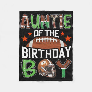 Auntie Of The Birthday Boy Game Day Football Fleece Blanket
