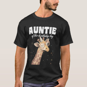 Auntie of The Birthday Boy Giraffe Cozy Wild Safar T-Shirt