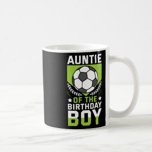Auntie Of The Birthday Boy Soccer Player Bday Team Coffee Mug