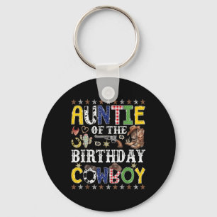 Auntie Of The Birthday Cowboy Western Rodeo Auntie Keychain
